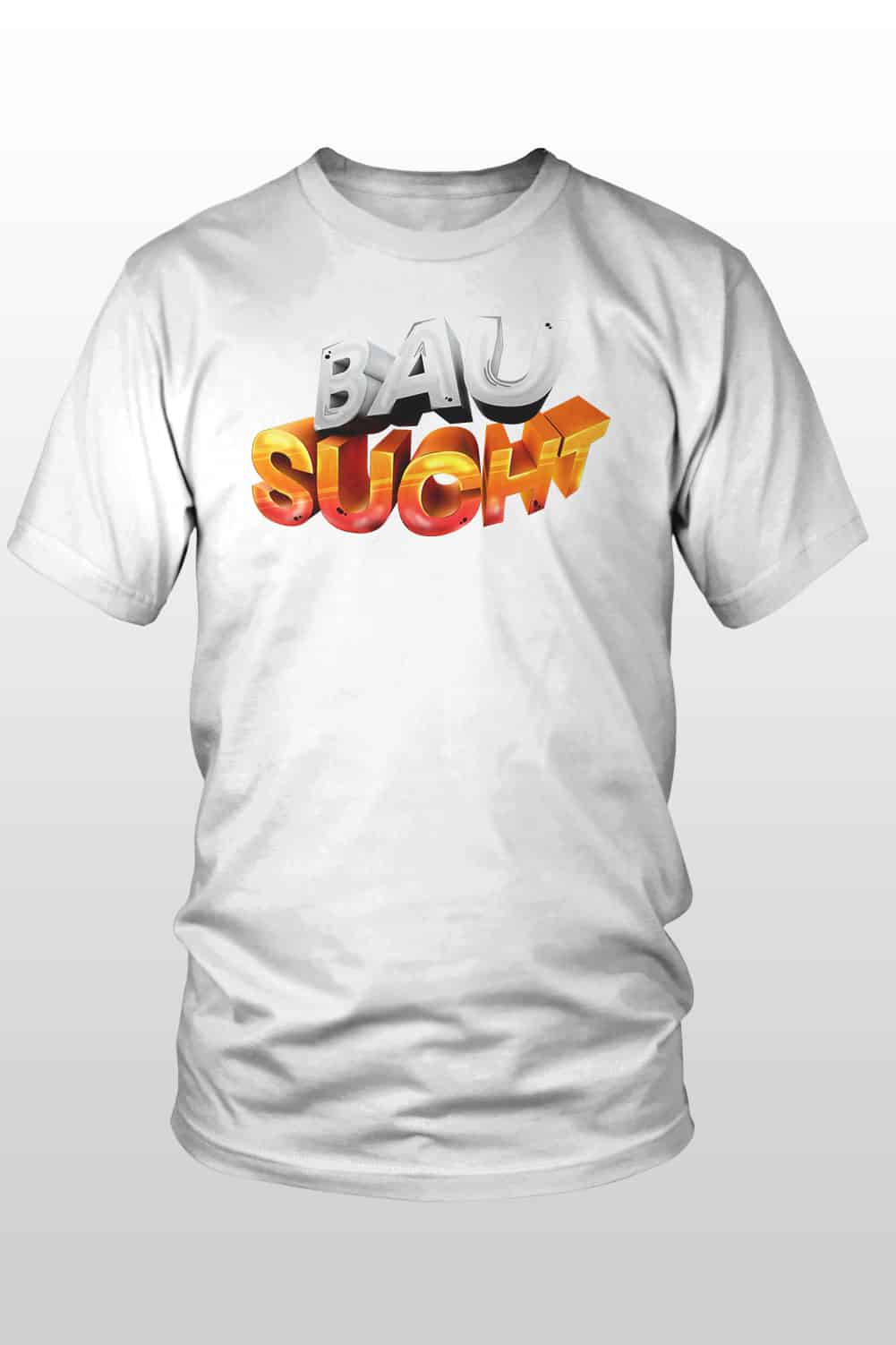 BauSucht Classic Logo T-Shirt